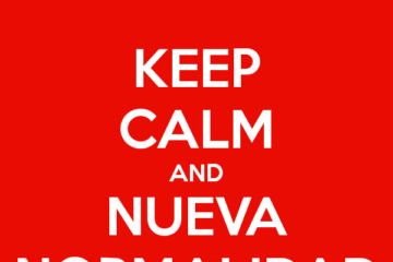 Keep Calm And Nueva Normalidad